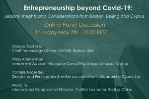 [07 May] Entrepreneurship beyond Covid-19: Lessons, Insights and Considerations from Boston, Beijing and Cyprus